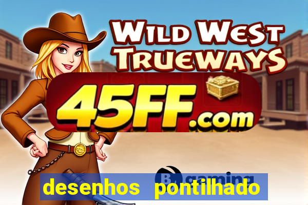 desenhos pontilhado para imprimir